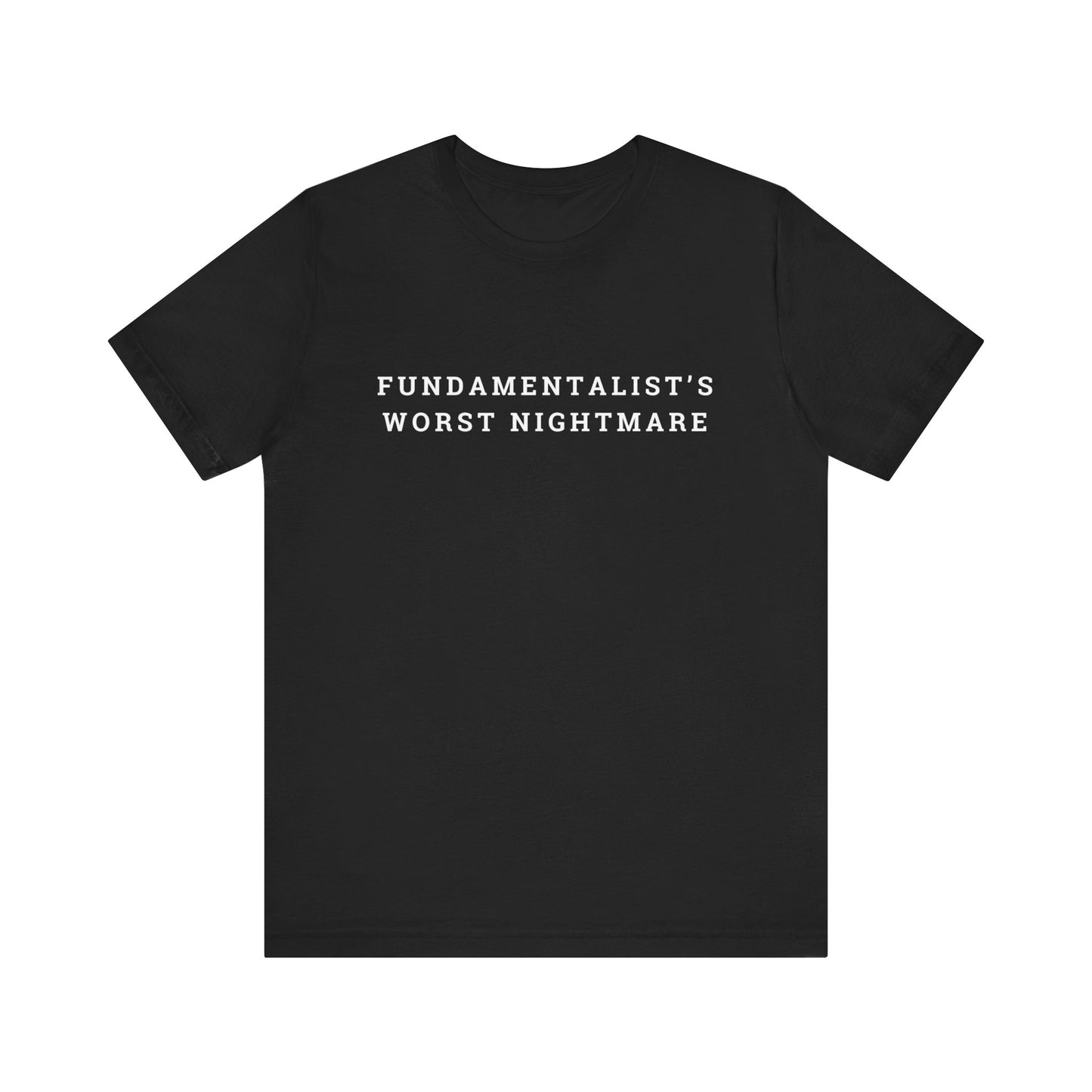Fundamentalist's Worst Nightmare Unisex Jersey Short Sleeve Tee