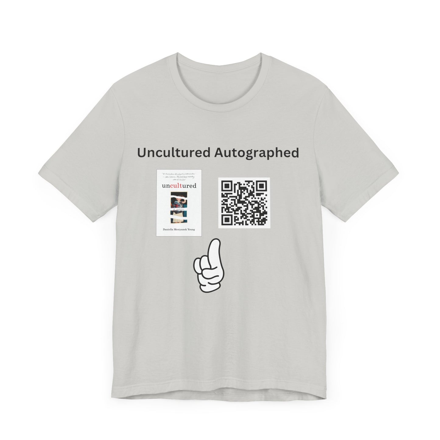 Uncultured Autographed Unisex Jersey Short Sleeve Tee