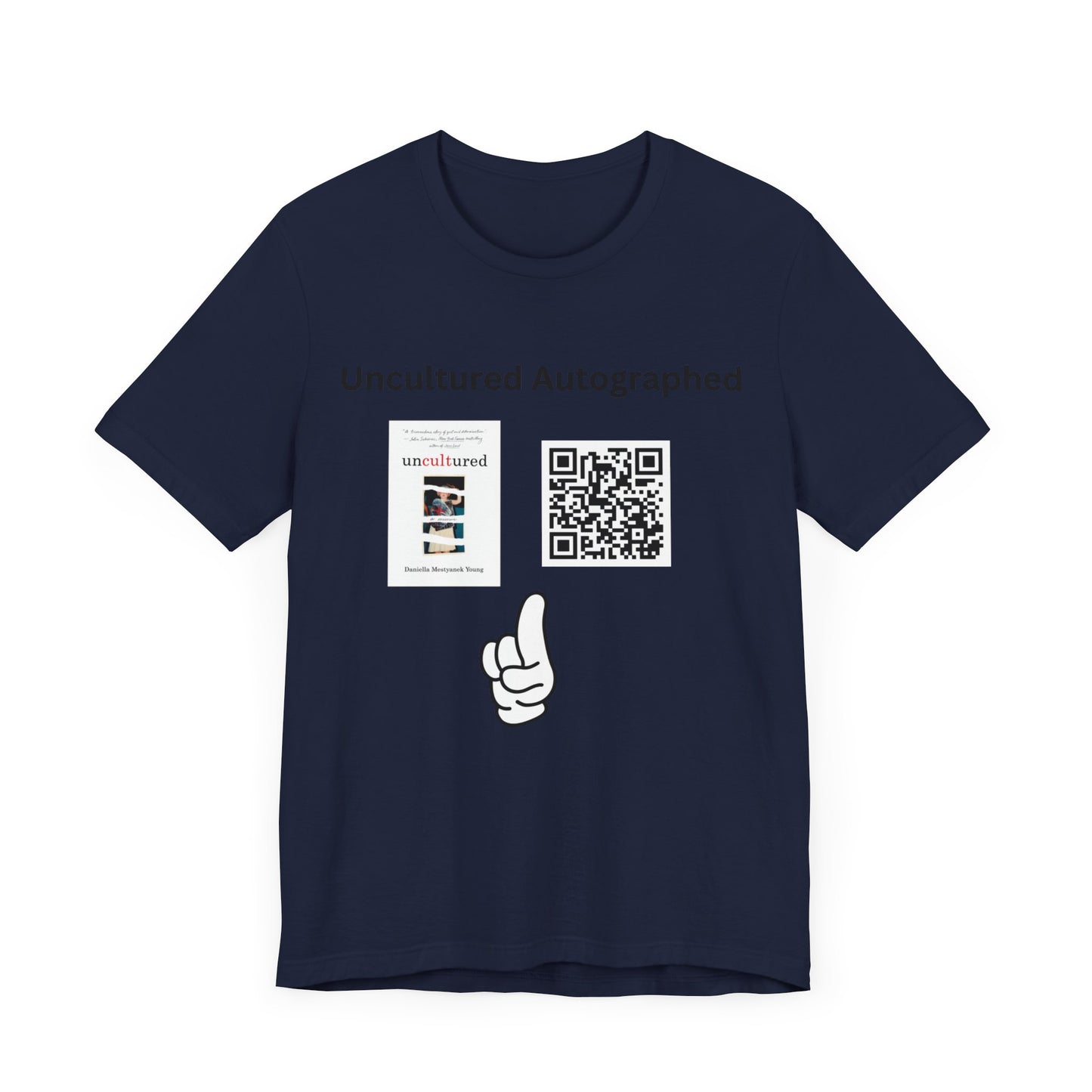 Uncultured Autographed Unisex Jersey Short Sleeve Tee
