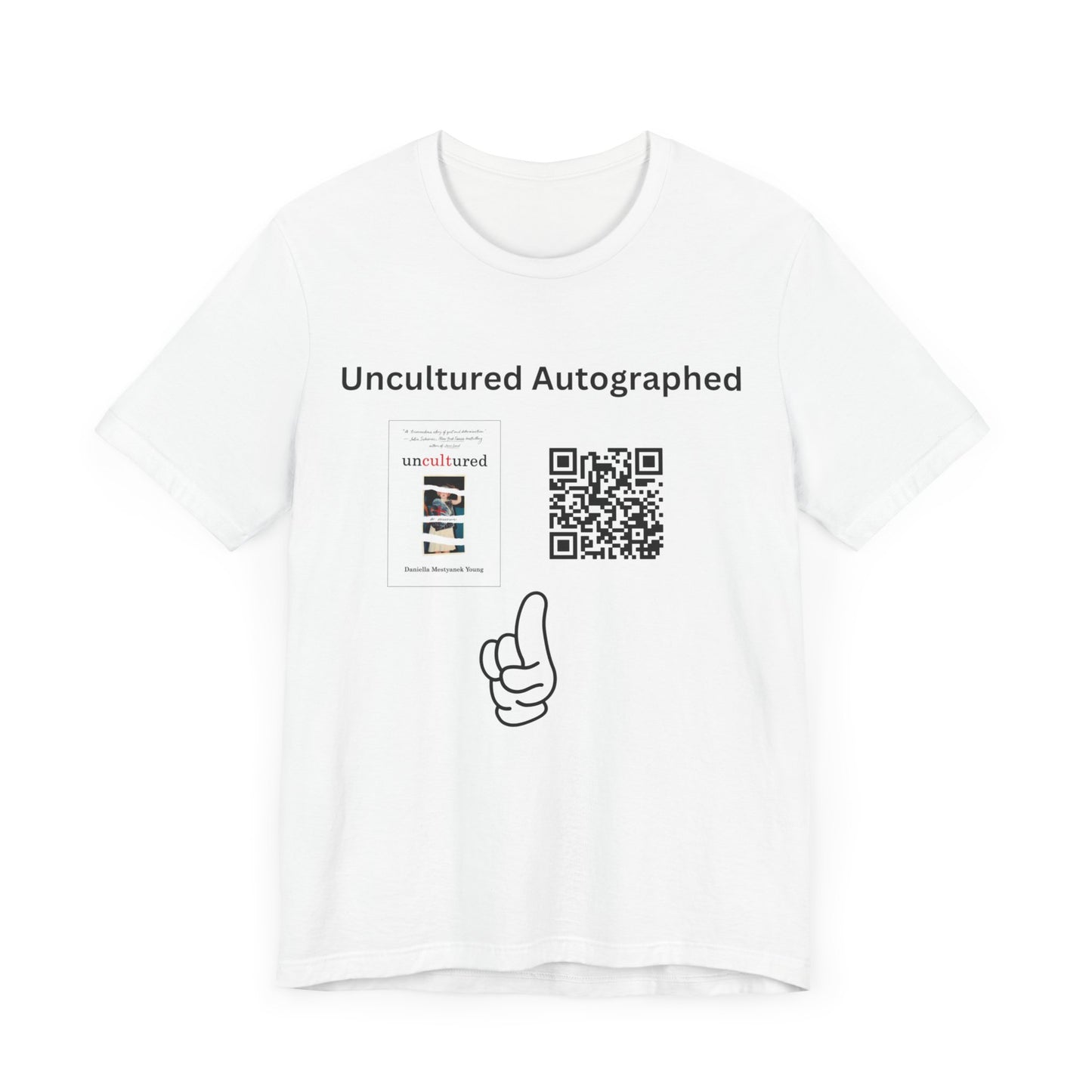 Uncultured Autographed Unisex Jersey Short Sleeve Tee