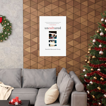 Uncultured Matte Vertical Posters