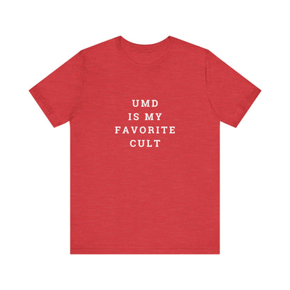 UMD is my Favorite Cult Unisex Jersey Short Sleeve Tee