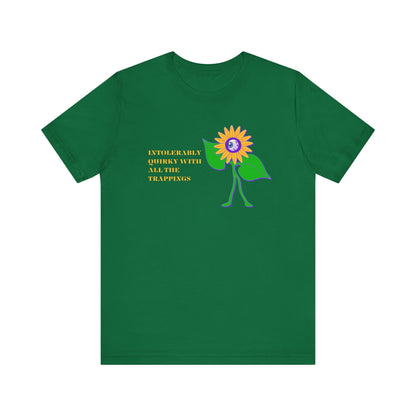 Intolerably Quirky with All the Trappings Unisex Jersey Short Sleeve Tee