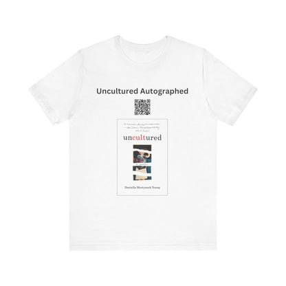 Autographed Uncultured Unisex Jersey Short Sleeve Tee