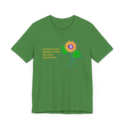 Intolerably Quirky with All the Trappings Unisex Jersey Short Sleeve Tee