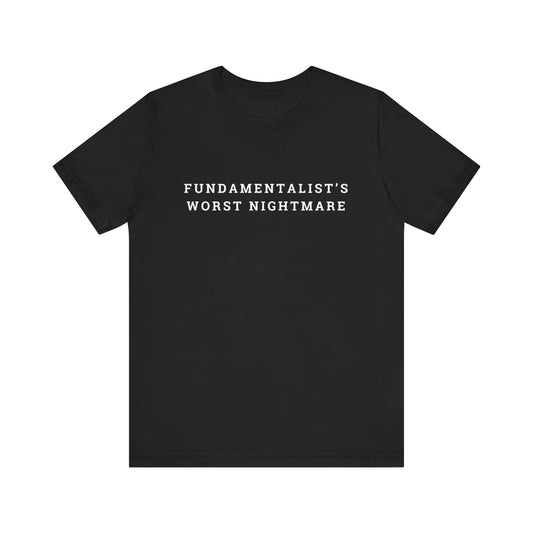Fundamentalist's Worst Nightmare Unisex Jersey Short Sleeve Tee