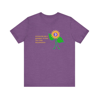 Intolerably Quirky with All the Trappings Unisex Jersey Short Sleeve Tee