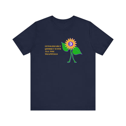 Intolerably Quirky with All the Trappings Unisex Jersey Short Sleeve Tee