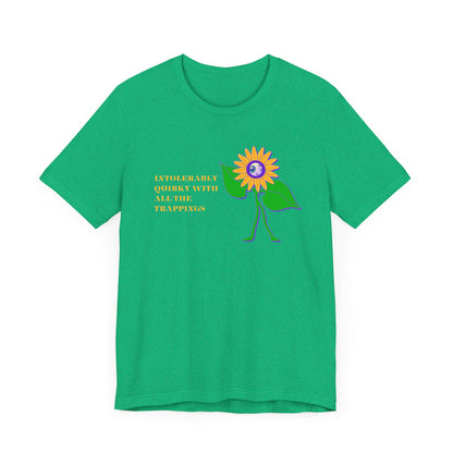 Intolerably Quirky with All the Trappings Unisex Jersey Short Sleeve Tee