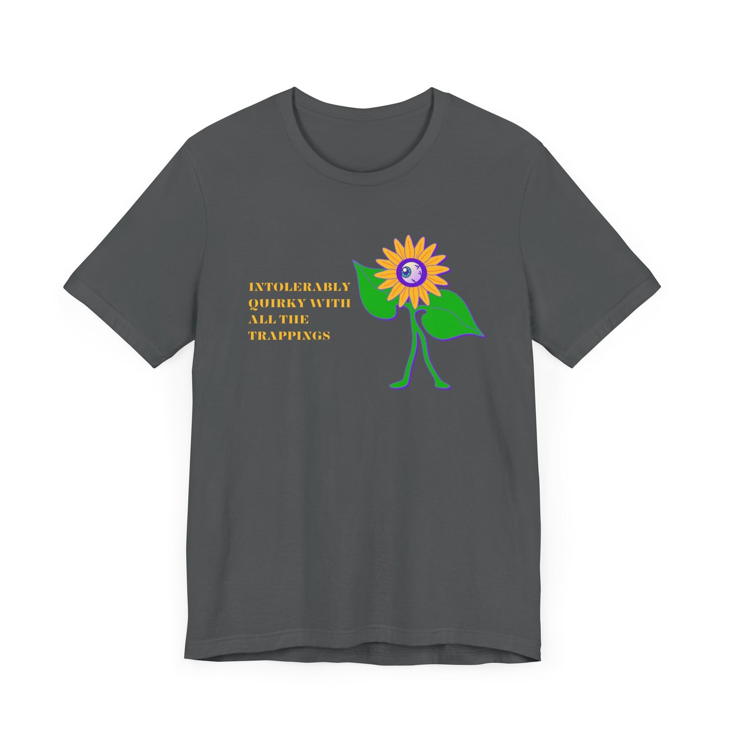 Intolerably Quirky with All the Trappings Unisex Jersey Short Sleeve Tee