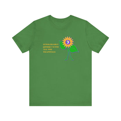 Intolerably Quirky with All the Trappings Unisex Jersey Short Sleeve Tee