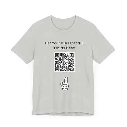Disrespectful T-shirts Uncultured Unisex Jersey Short Sleeve Tee