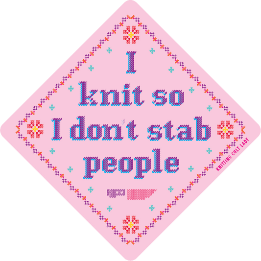 I knit so I don't stab people Vinyl Sticker